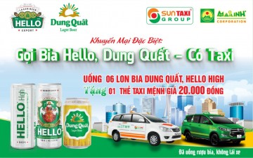 “GỌI BIA HELLO, DUNG QUẤT – CÓ TAXI”